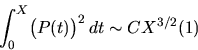 \begin{displaymath}\int_0^X \bigl(P(t)\bigr)^2 \,dt \sim C X^{3/2} \leqno (1)
\end{displaymath}