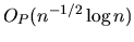 $O_P(n^{-1/2}\log n)$