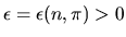 $\epsilon=\epsilon(n,\pi)>0$