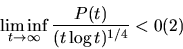 \begin{displaymath}\liminf_{t\to\infty} {P(t) \over (t\log t)^{1/4}} < 0 \leqno (2)
\end{displaymath}
