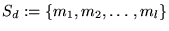 $S_d := \{m_1,m_2,\ldots,m_l\}$